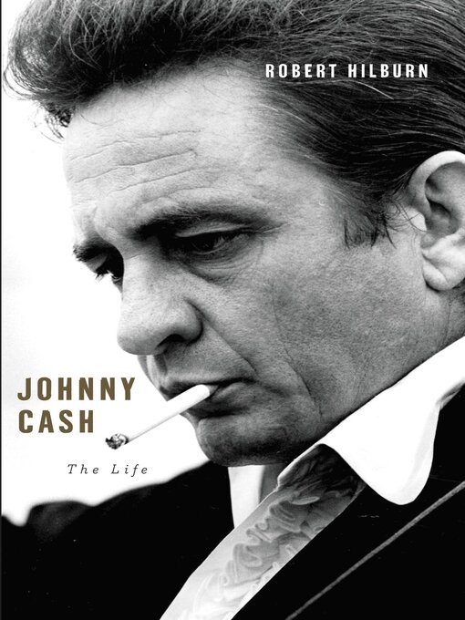 Title details for Johnny Cash by Robert Hilburn - Wait list